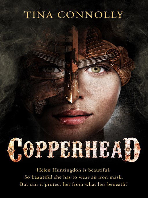 Title details for Copperhead by Tina Connolly - Available